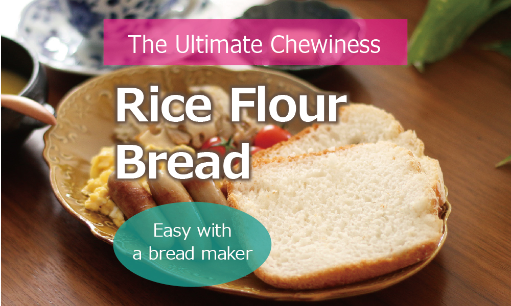rice flour bread